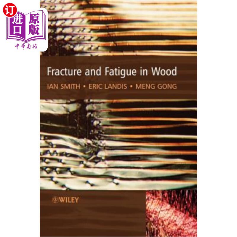 海外直订Fracture and Fatigue in Wood 木材的断裂和疲劳