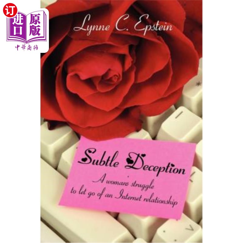 海外直订Subtle Deception: A woman's struggle to let go of an Internet relationship 微妙的欺骗：一个女人努力摆脱
