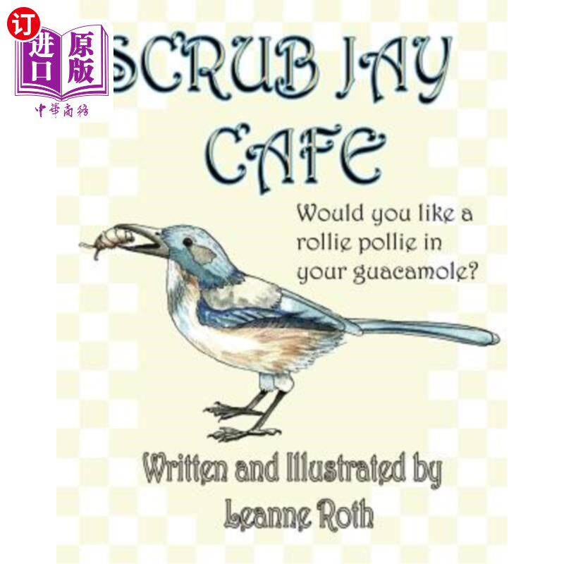 海外直订scrub jay cafe: would you like a rollie pollie with your