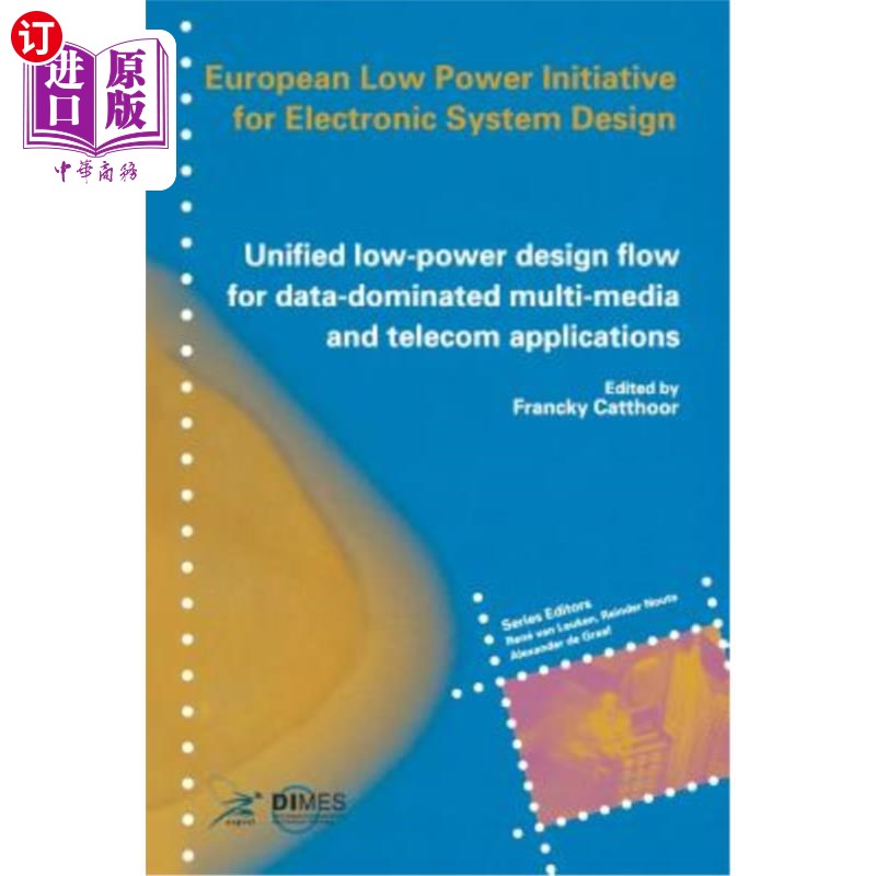 海外直订Unified Low-Power Design Flow for Data-Dominated Multi-Media and Telecom Applica 数据主导的多媒体和电信应用
