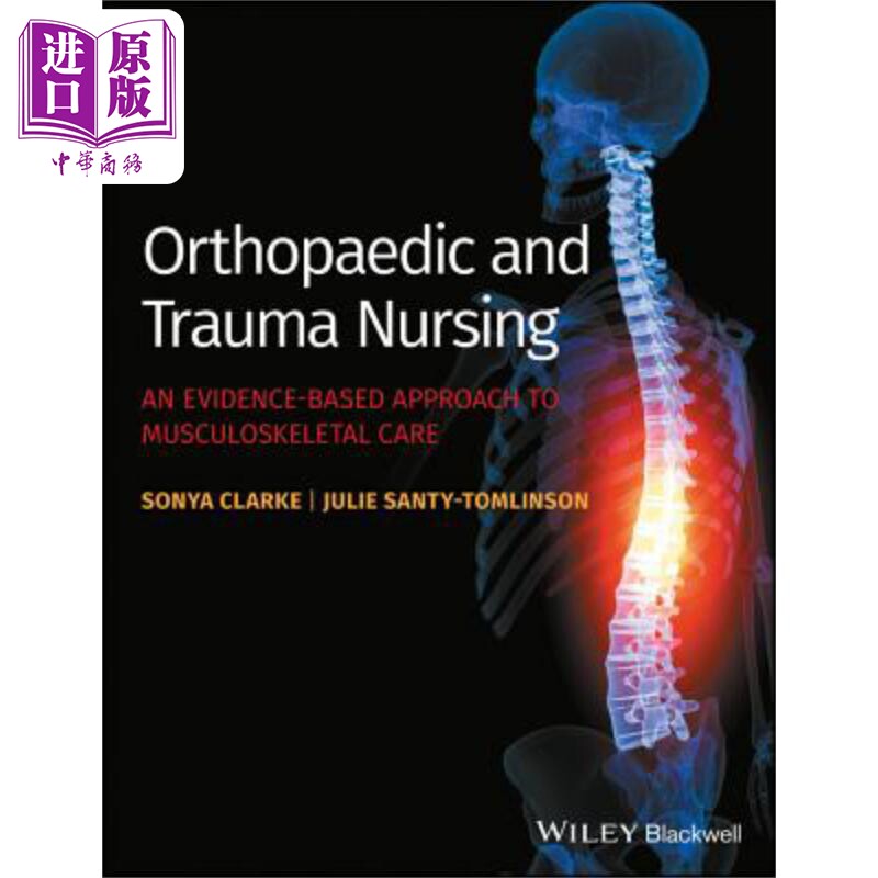 预售 矫形和创伤护理:一的肌肉骨骼保健方法的实证研究 Orthopaedic And Trauma Nursing Sonya Clarke