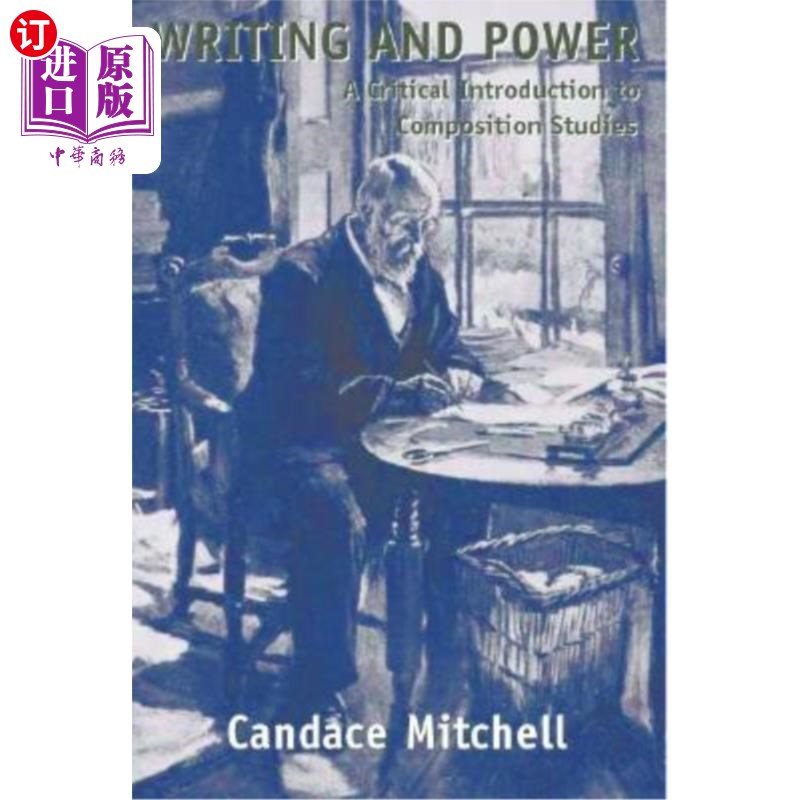 海外直订Writing and Power: A Critical Introduction to Composition Studies 写作与力量:作文研究导论