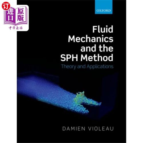 海外直订Fluid Mechanics and the SPH Method 流体力学与SPH方法