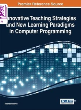 海外直订Innovative Teaching Strategies and New Learning Paradigms in Computer Programmin 计算机程序设计的创新教学策