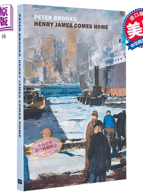 预售 NYRB 纽约书评系列 亨利 詹姆斯回家 在镀金时代重发现美国 英文原版 Henry James Comes Home Peter Brooks【中商原版】