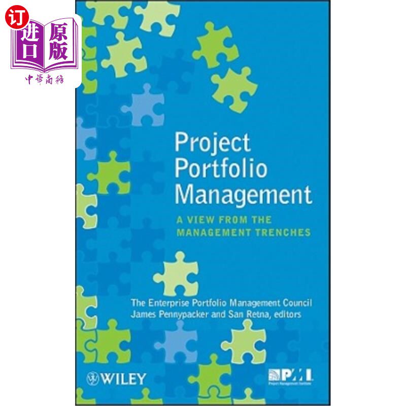 海外直订Project Portfolio Management: A View from the Management Trenches 项目组合管理:从管理的角度看