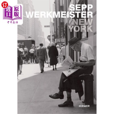 海外直订New York: Sepp Werkmeister. Photographs 1965 - 1975 纽约:Sepp Werkmeister。摄影1965 - 1975