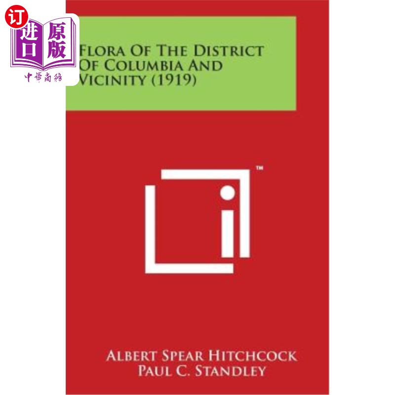 海外直订Flora Of The District Of Columbia And Vicinity (1919) 哥伦比亚特区及邻近地区植物区系（1919）