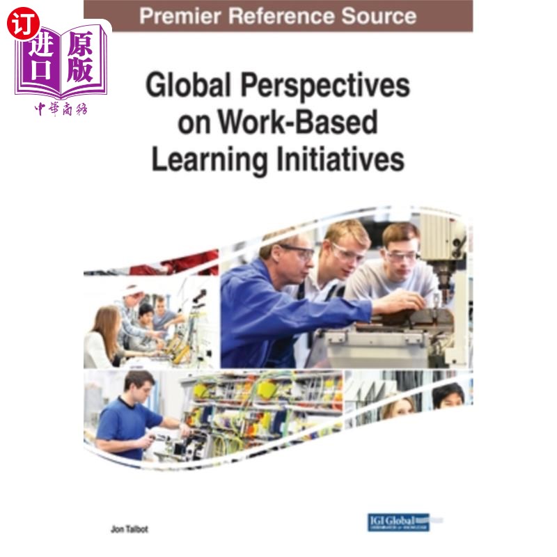 海外直订Global Perspectives on Work-Based Learning Initiatives 基于工作的学习倡议的全球视角