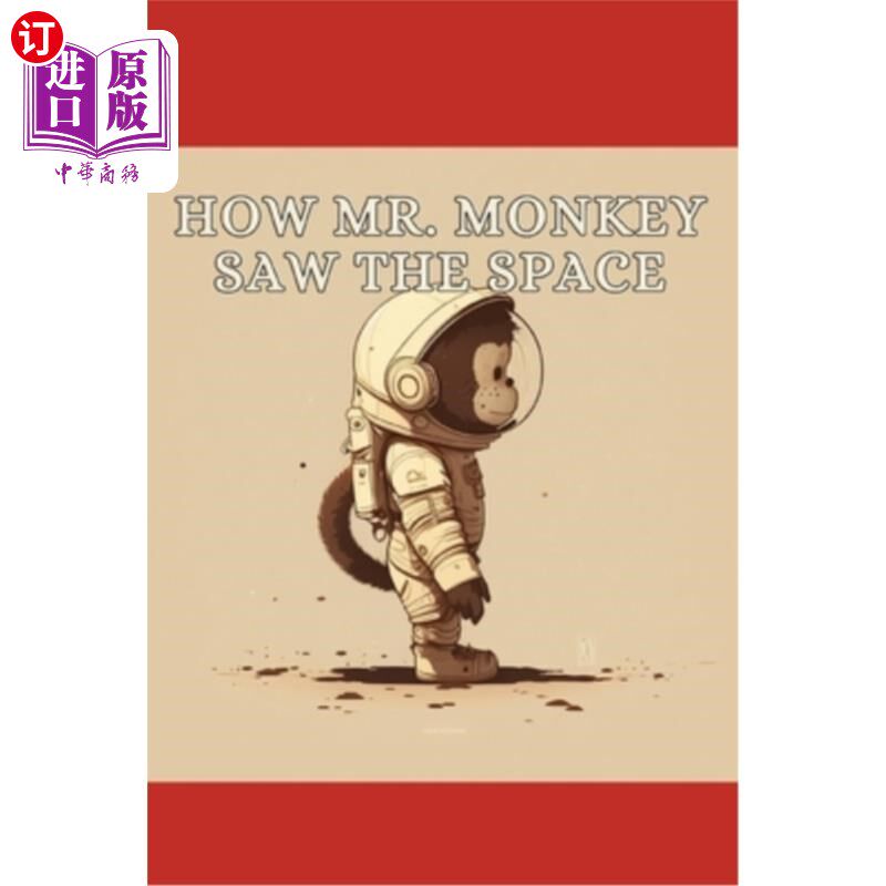 海外直订How Mr. Monkey Saw the Space 猴子先生是如何看待太空的