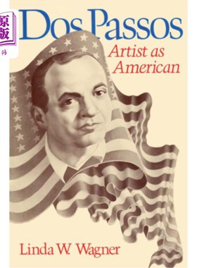 海外直订Dos Passos: Artist as American DOS Passos:美国艺术家
