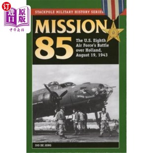 Eighth The Force Battle 任務85 美國第八航空隊在荷蘭 August Air Holland 海外直訂Mission U.S. 1943 Over