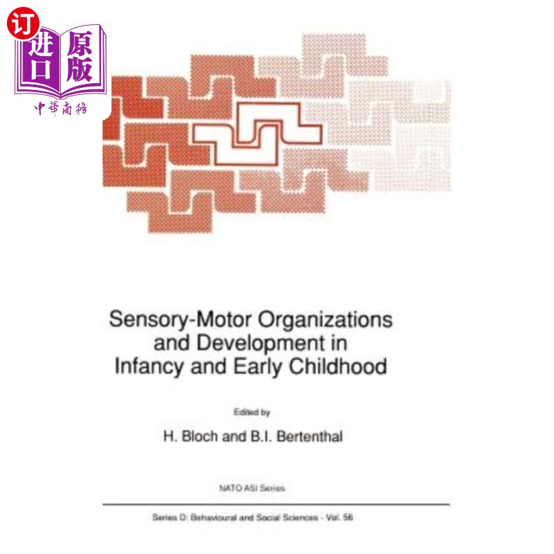 海外直订医药图书Sensory-Motor Organizations and Development in Infancy and Early Childhood: Proc 婴幼儿时期的感觉-