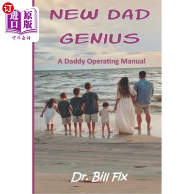 海外直订New Dad Genius: A Daddy Operating Manual 新爸爸天才:爸爸操作手册