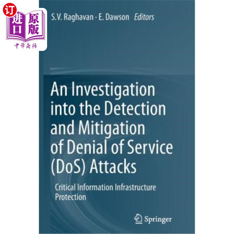 海外直订An Investigation Into the Detection and Mitigation of Denial of Service (Dos) At 检测和缓解拒绝服务攻击的研