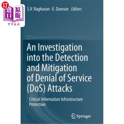 海外直订An Investigation Into the Detection and Mitigation of Denial of Service (Dos) At 检测和缓解拒绝服务攻击的研