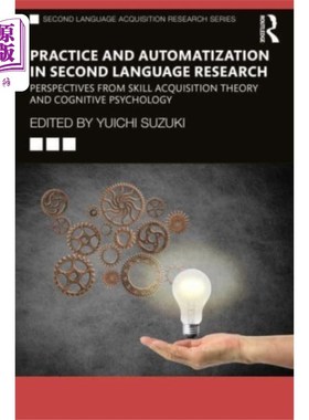 海外直订Practice and Automatization in Second Language R... 第二语言研究中的实践与自动化