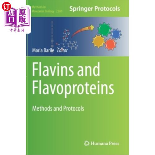 海外直订Flavins and Flavoproteins: Methods and Protocols 黄素和黄蛋白:方法和方案