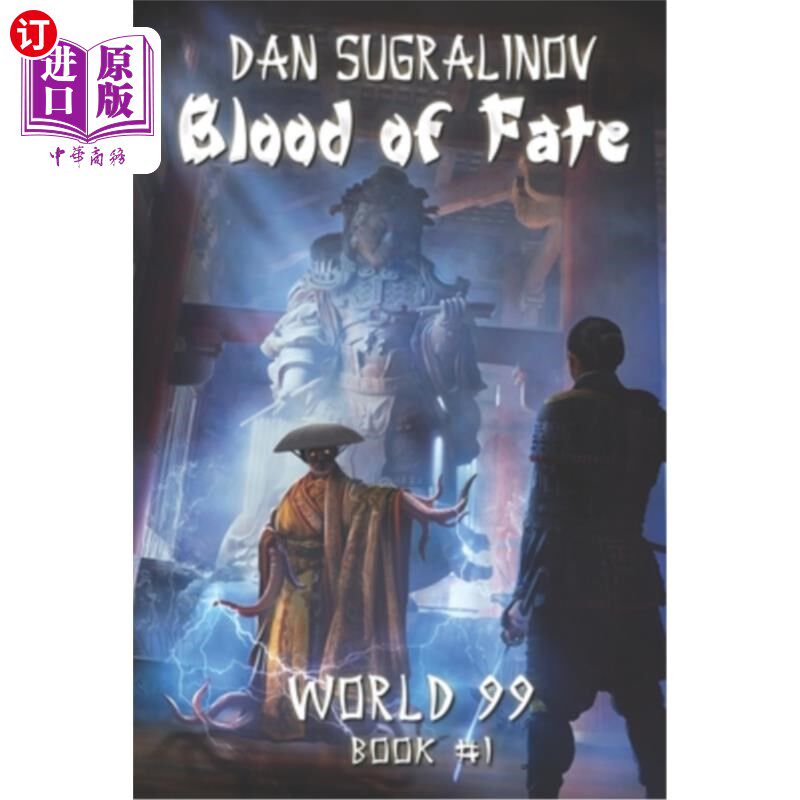 海外直订Blood of Fate (World 99 Book #1): LitRPG Series 命运之血(世界99书#1):LitRPG系列