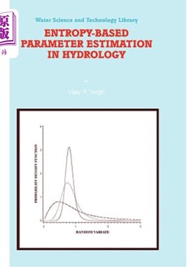 海外直订Entropy-Based Parameter Estimation in Hydrology 基于熵的水文参数估计
