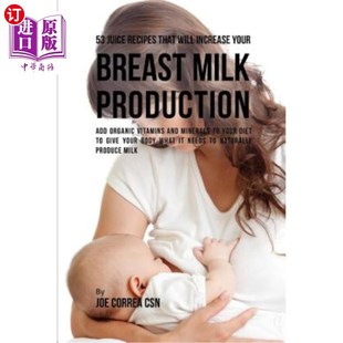 Will Breast Juice That Vit 饮食中添加有机维生素 海外直订53 Organic Increase Recipes Production Milk Your 在你 Add