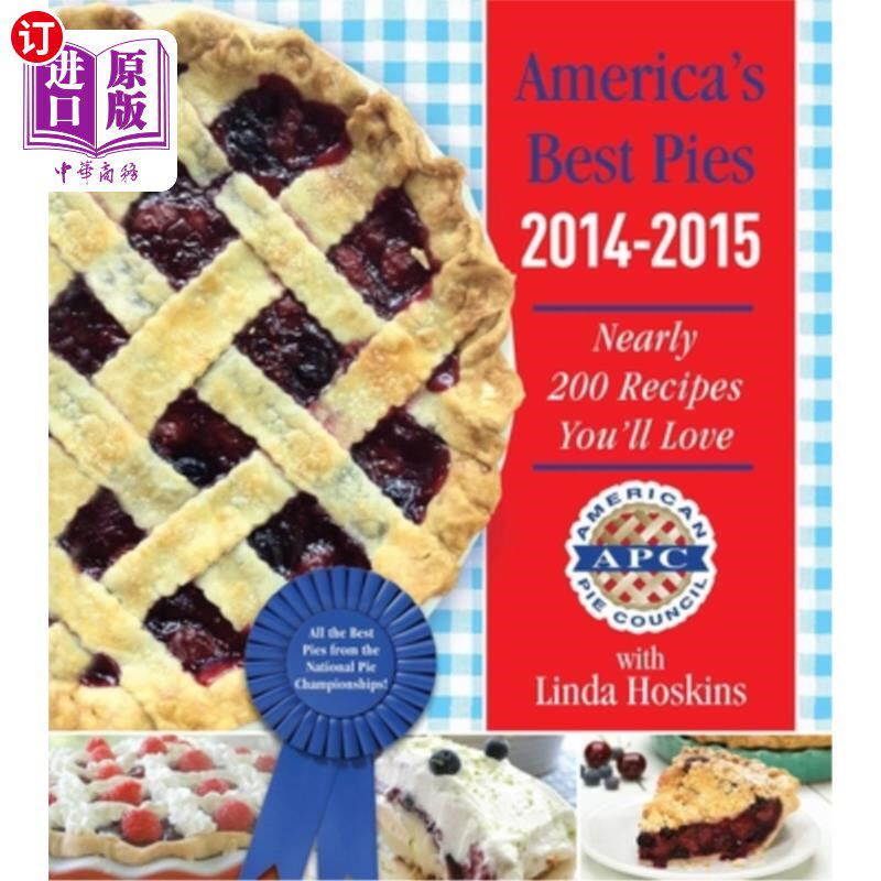 海外直订America's Best Pies 2014-2015: Nearly 200 Recipes You'll Love 2014-2015美国最佳派：近200种你会喜欢的食谱