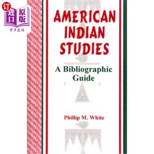 Indian Guide Studies Bibliographic 美国印第安人研究：书目指南 海外直订American