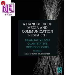 海外直订A Handbook of Media and Communication Research: Qualitative and Quantitative Met 《媒体和传播研究手册:定性