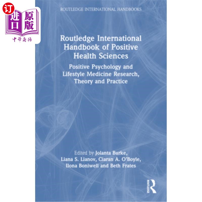 海外直订医药图书Routledge International Handbook of Positive Health Sciences: Positive Psycholog 劳特利奇积极健康科