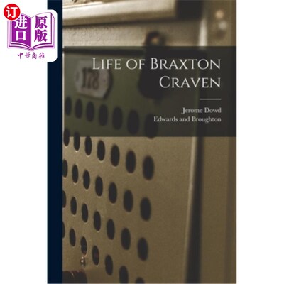 海外直订Life of Braxton Craven 布拉克斯顿·克雷文的一生