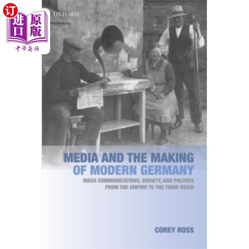 海外直订Media and the Making of Modern Germany 媒介与现代德国的形成