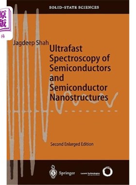 海外直订Ultrafast Spectroscopy of Semiconductors and Semiconductor Nanostructures 半导体和半导体纳米结构的超快光谱