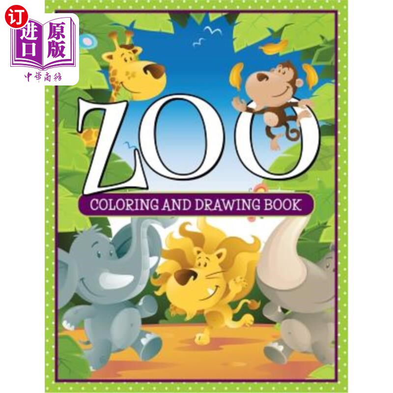 海外直订Zoo Coloring and Drawing Book 动物园彩绘册