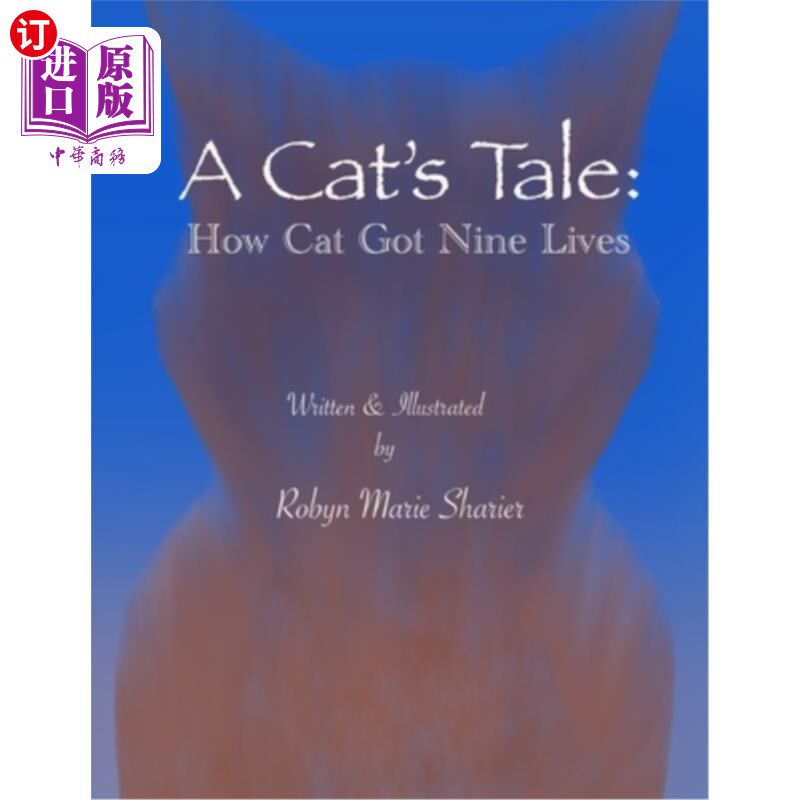 海外直订A Cat's Tale: How Cat Got Nine Lives 猫的故事:猫是如何获得九条命的