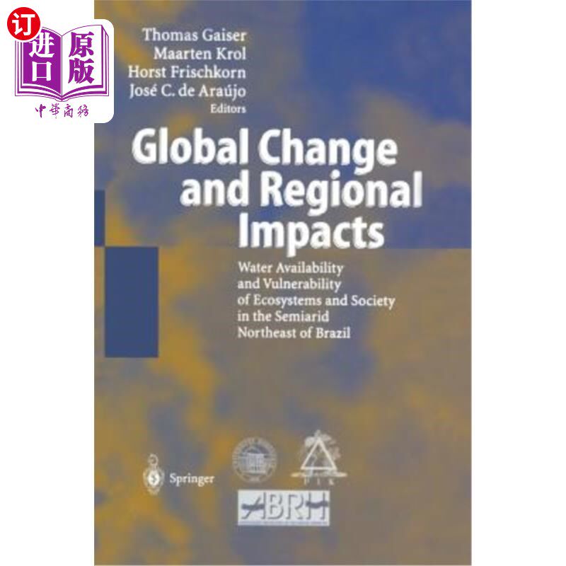 海外直订Global Change and Regional Impacts: Water Availability and Vulnerability of Ecos 全球变化和区域影响:巴西东