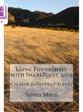 海外直订Using PowerShell with SharePoint 2013 将PowerShell与SharePoint 2013一起使用