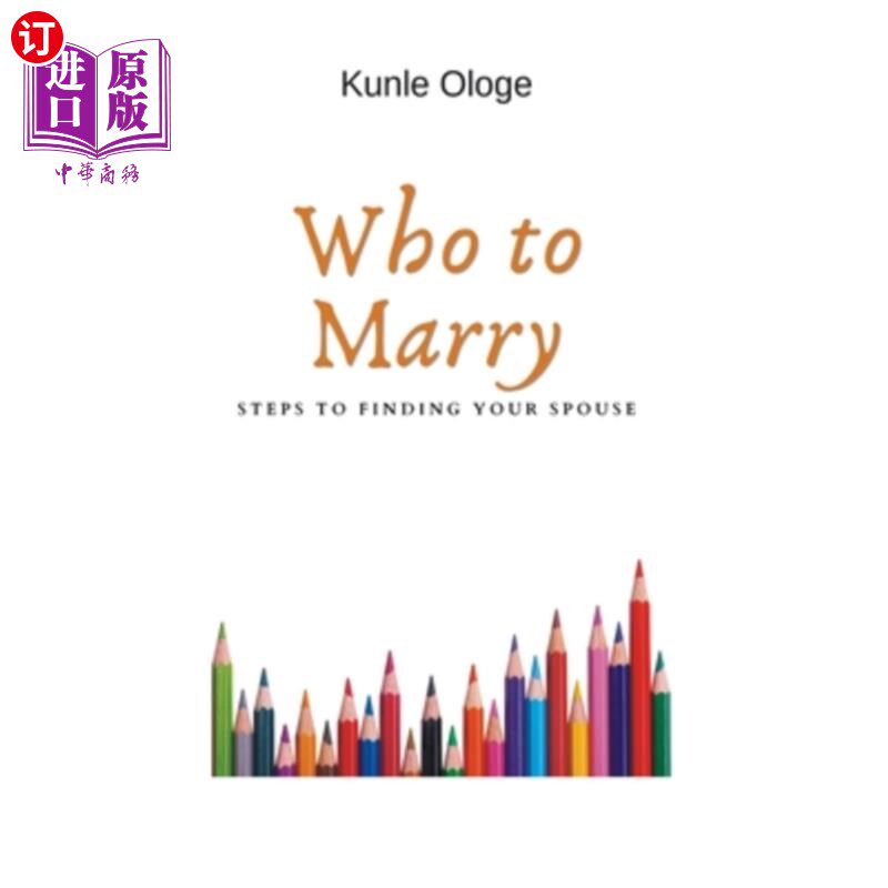 海外直订Who to Marry: Steps to finding your spouse 嫁给谁:寻找伴侣的步骤