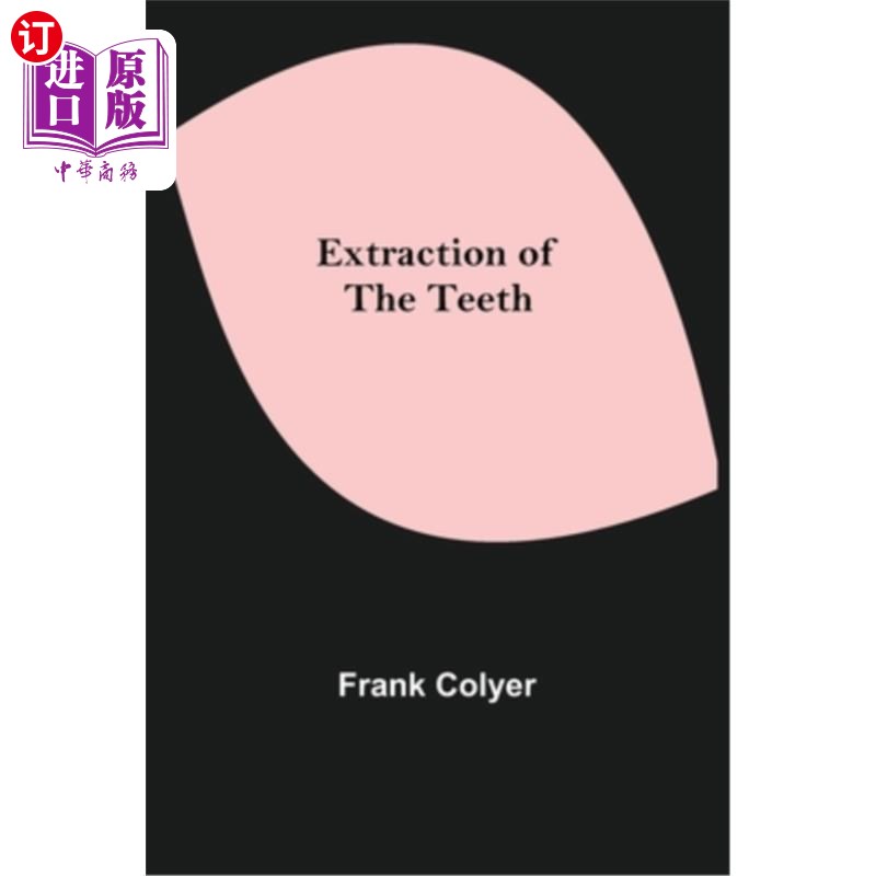 海外直订医药图书Extraction of the Teeth 拔牙