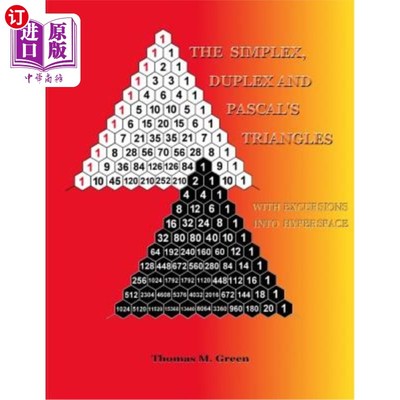 海外直订The Simplex, Duplex and Pascal's Triangles: Relatives of Pascal's Triangle, with 单纯形、双工和帕斯卡三角：