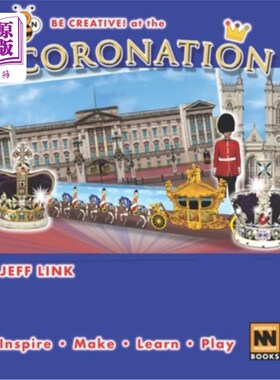 海外直订Be Creative! at the Coronation: Cut-outs, Colouring, Models, Art 有创意!在加冕典礼上:剪纸，着色，模型，艺术