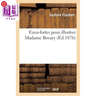 海外直订法语 Eaux-Fortes Pour Illustrer Madame Bovary 为包法利夫人画的蚀刻画
