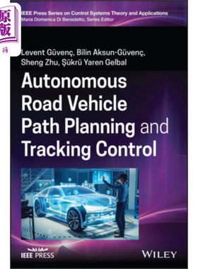 预售 自主道路车辆路径规划与跟踪控制 英文原版 Autonomous Road Vehicle Path Planning And Tracking Control【中商原版】