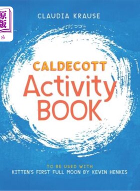 海外直订Caldecott Activity Book: To Be Used with Kitten's First Full Moon, by Kevin Henk Caldecott活