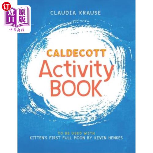 海外直订Caldecott Activity Book: To Be Used with Kitten's First Full Moon, by Kevin Henk Caldecott活