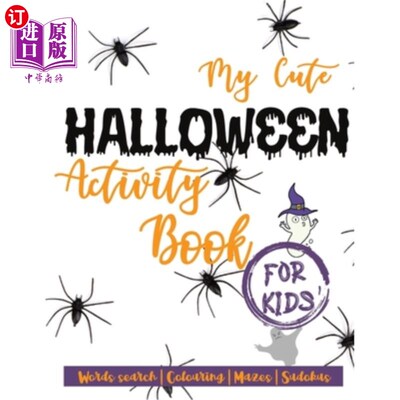 海外直订My cute halloween activity book for kids: Words search Colouring Mazes Sudokus 1 我可爱的万圣节儿童活动书: