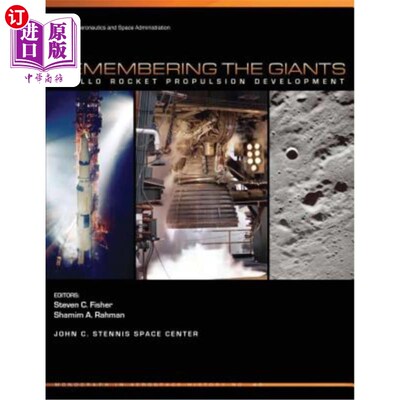 海外直订Remembering the Giants: Apollo Rocket Propulsion Development 记住巨人：阿波罗火箭推进发展