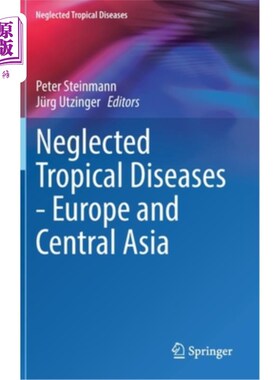 海外直订医药图书Neglected Tropical Diseases - Europe and Central Asia 被忽视的热带疾病——欧洲和中亚