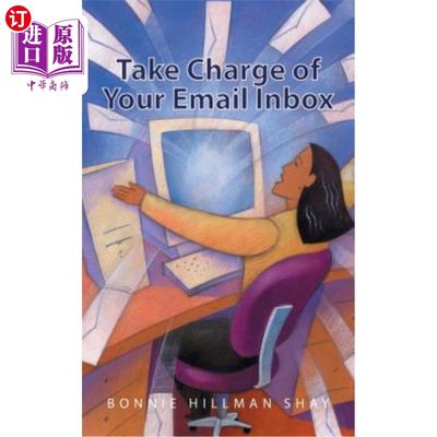 海外直订Take Charge of Your Email Inbox 负责你的邮箱