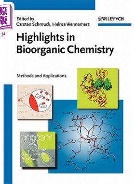 现货 生物有机化学要点 Highlights In Bioorganic Chemistry - Methods And Applications Carsten Schmuck 英文原版 中商原版