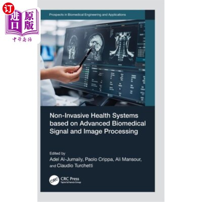 海外直订Non-Invasive Health Systems based on Advanced Biomedical Signal and Image Proces Non-Invasi